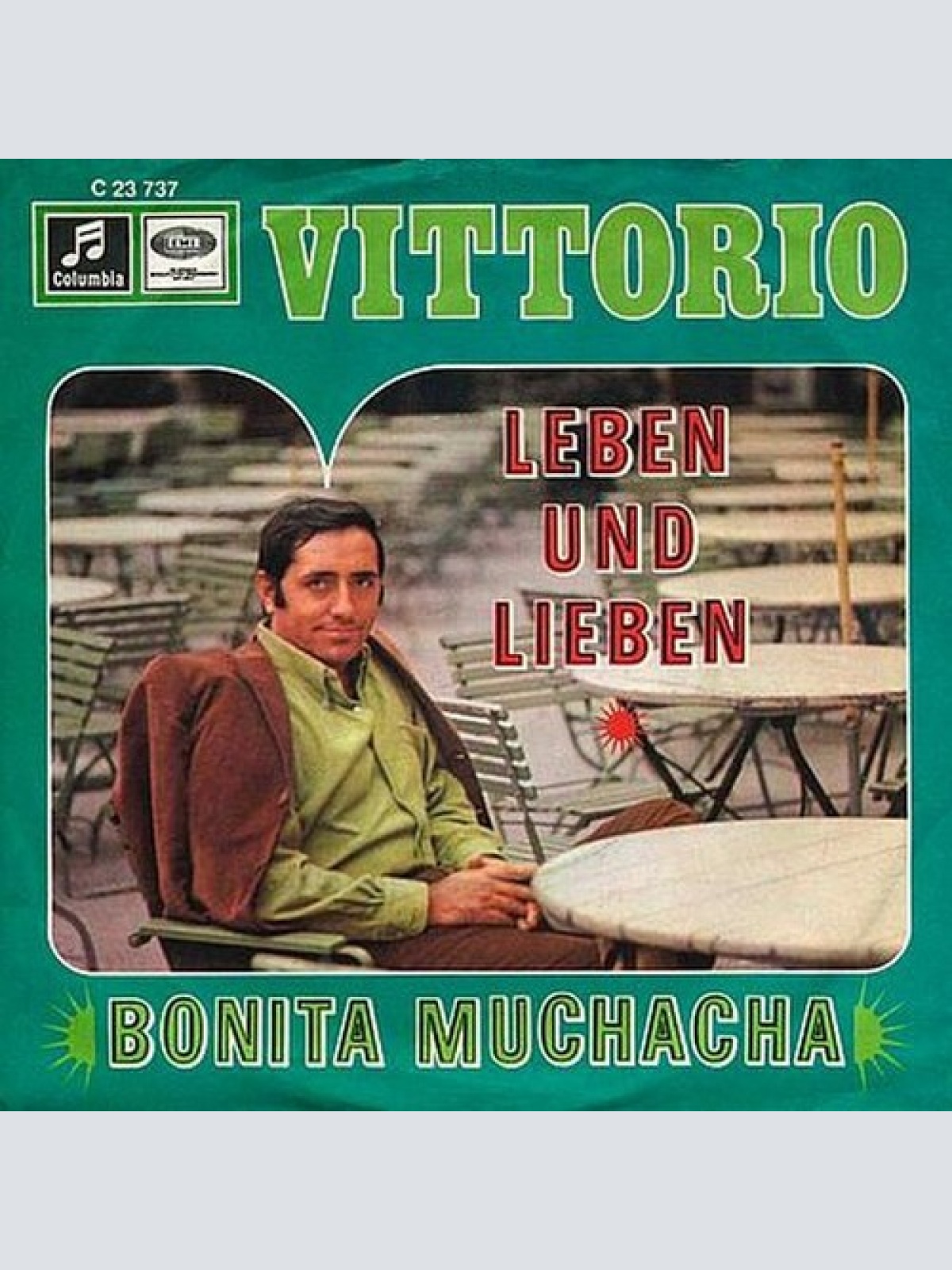 7", Single Vittorio Casagrande - Leben Und Lieben / Bonita Muchacha