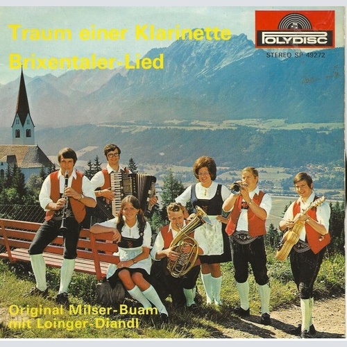 7", Single Die Milser Buam, Loinger-Diandln - Traum Einer Klarinette