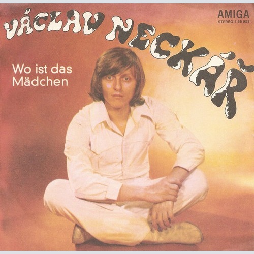 7", Single Václav Neckář - Wo Ist Das Mädchen / Ali Baba