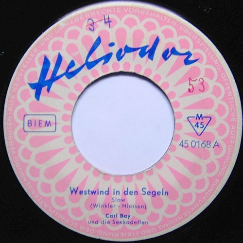 7", Single, Mono Carl Bay Und Die Seekadetten - Westwind In Den Segeln / Zuha...