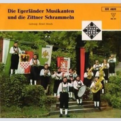7" Die Egerländer Musikanten* & Die Zittner Schrammeln - Die Egerländer Musik...
