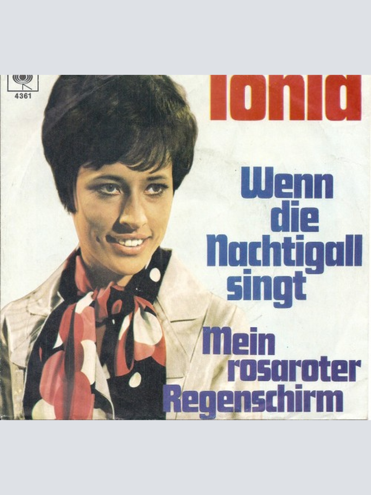 7", Single Tonia (3) - Wenn Die Nachtigall Singt / Mein Rosaroter Regenschirm