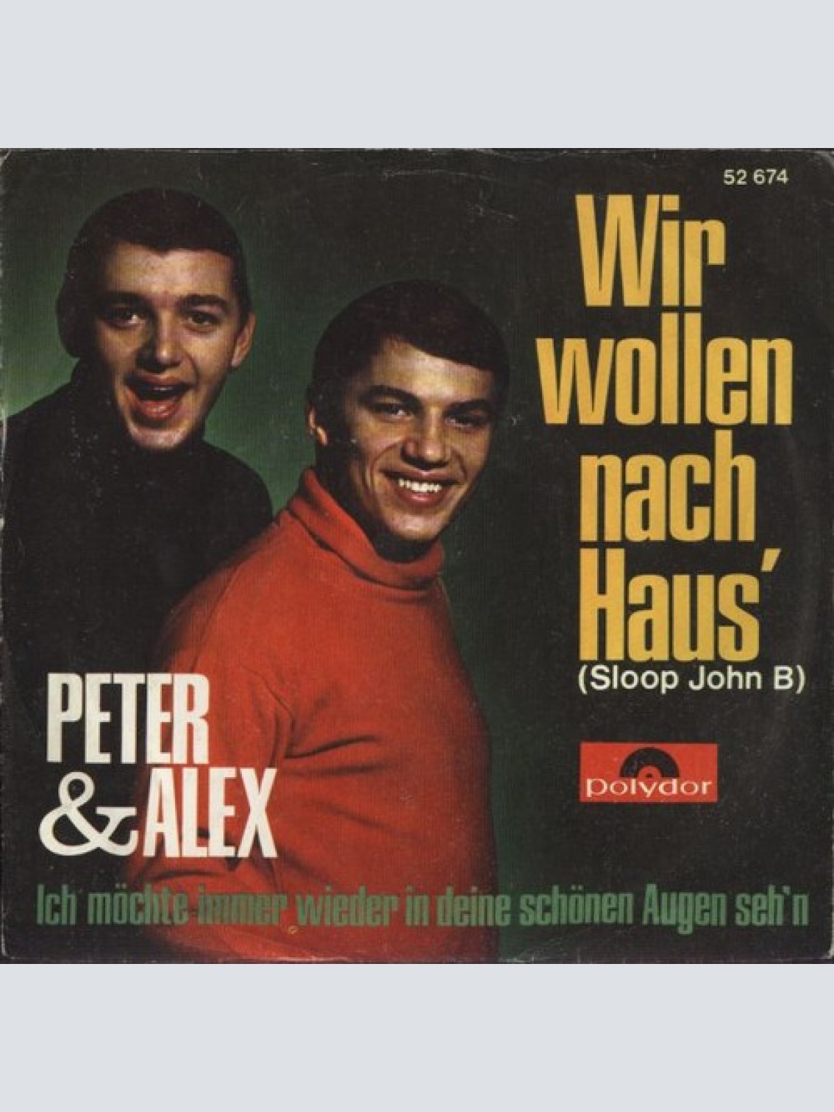 7", Single, Mono Peter & Alex - Wir Wollen Nach Haus' (Sloop John B)