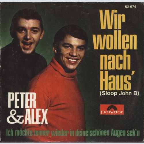 7", Single, Mono Peter & Alex - Wir Wollen Nach Haus' (Sloop John B)
