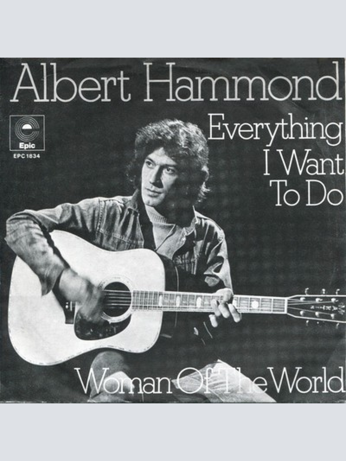 7", Single Albert Hammond - Everything I Want To Do / Woman Of The World