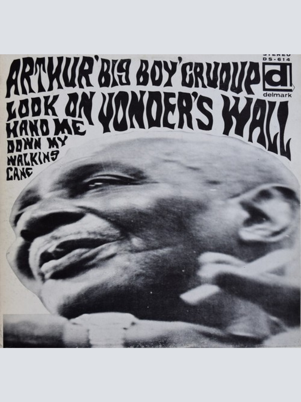 LP, Album, RE Arthur "Big Boy" Crudup - Look On Yonder's Wall
