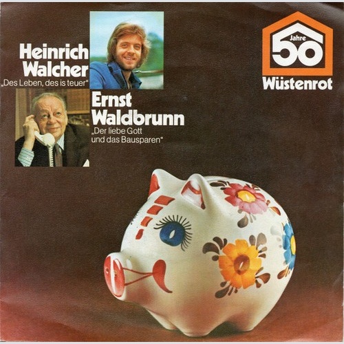 7", Single Heinrich Walcher / Ernst Waldbrunn - 50 Jahre Wüstenrot