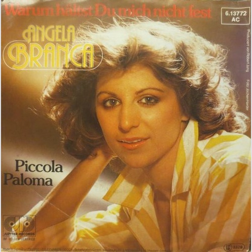 7", Single Angela Branca - Warum Hältst Du Mich Nicht Fest