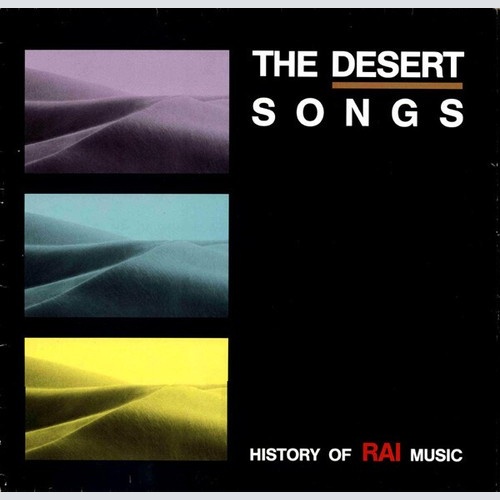 LP, Comp, Gat Various - The Desert Songs (History Of Rai Music)