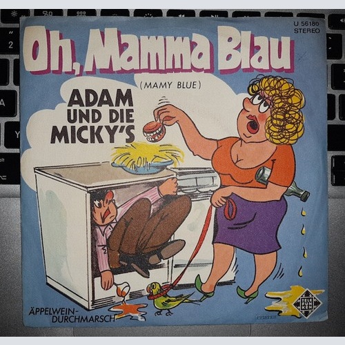 7", Single, Promo Adam Und Die Micky's - Oh, Mamma Blau (Mamy Blue)