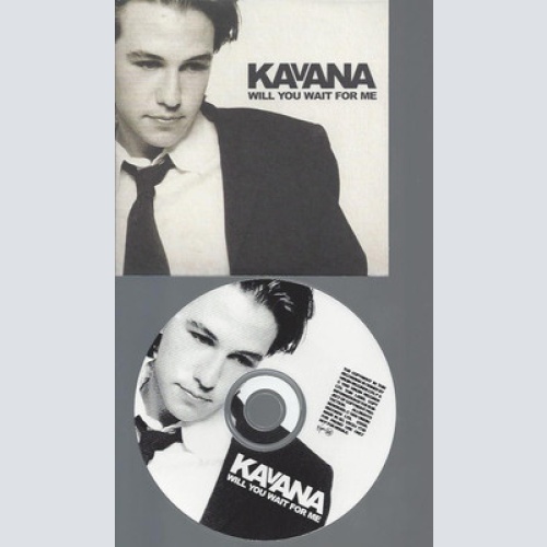 CD-KAVANA WILL YOU WAIT FOR ME--PROMO