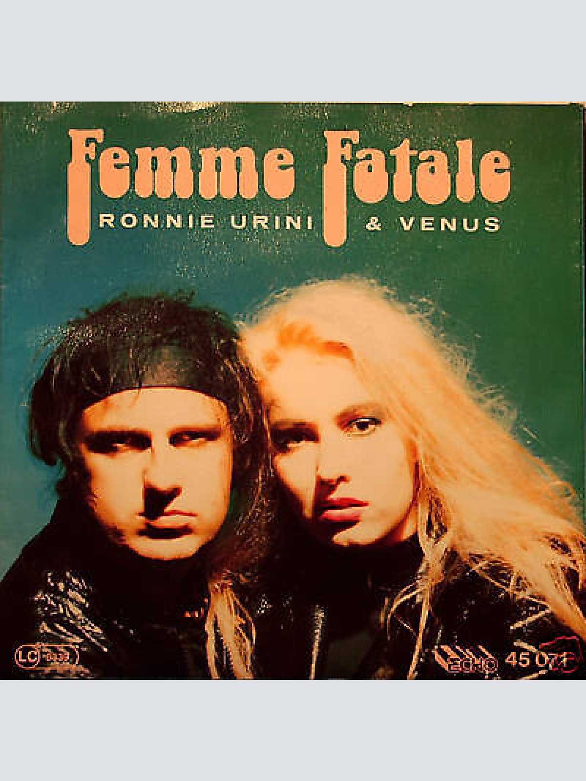 7", Single Ronnie Urini & Venus - Femme Fatale