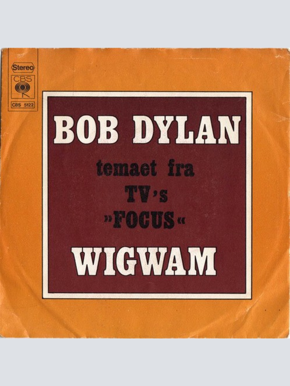 7" Bob Dylan - Wigwam
