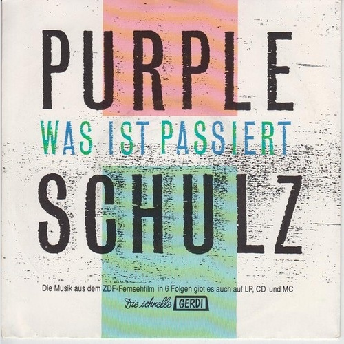 7" Purple Schulz - Was Ist Passiert