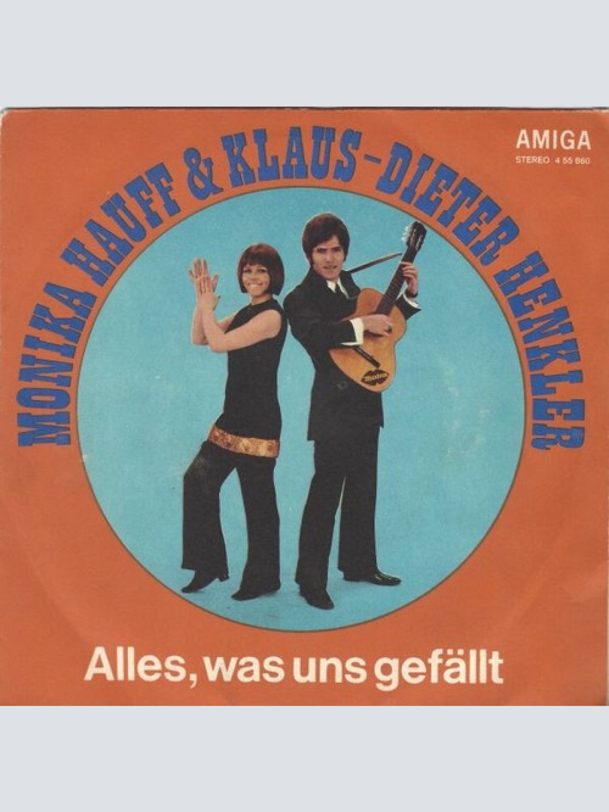 7", Single Monika Hauff & Klaus-Dieter Henkler - Alles, Was Uns Gefällt / Wo ...