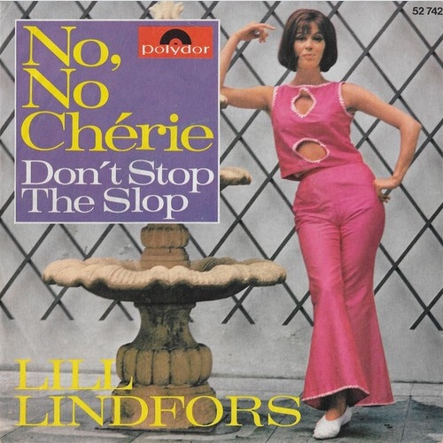 7", Single Lill Lindfors - No, No Chérie / Don't Stop The Slop