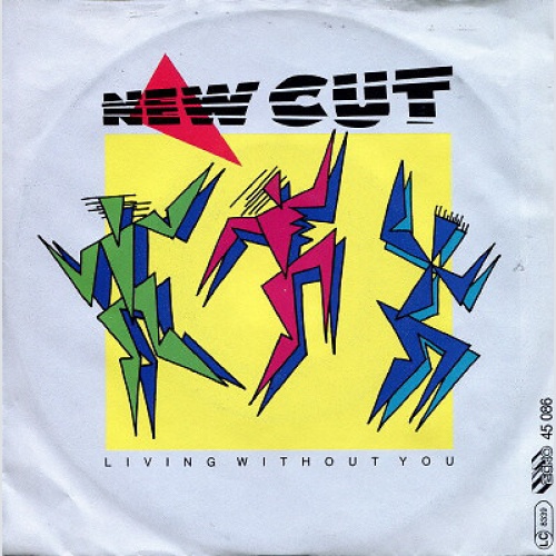 7" New Cut - Living Without You