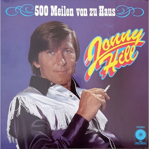 LP, Album Jonny Hill - 500 Meilen von Zu Haus