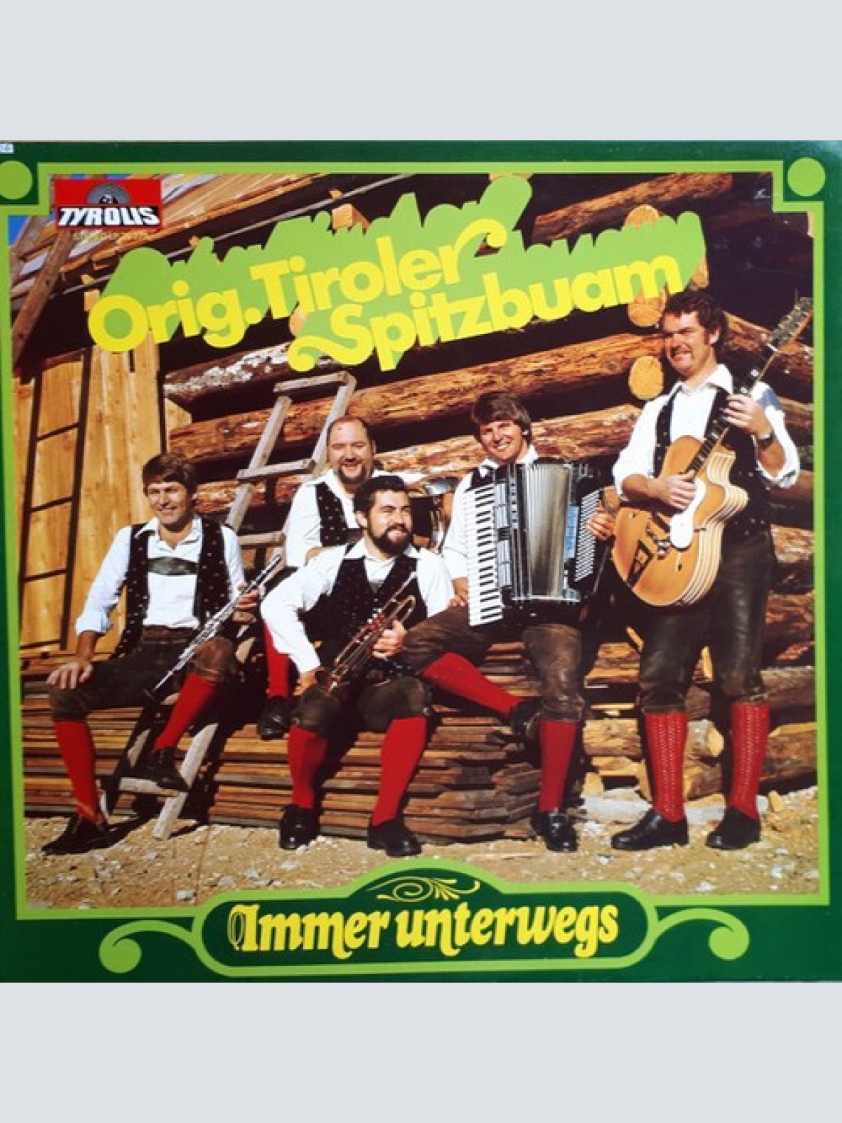 LP Die Tiroler Spitzbuam - Immer Unterwegs