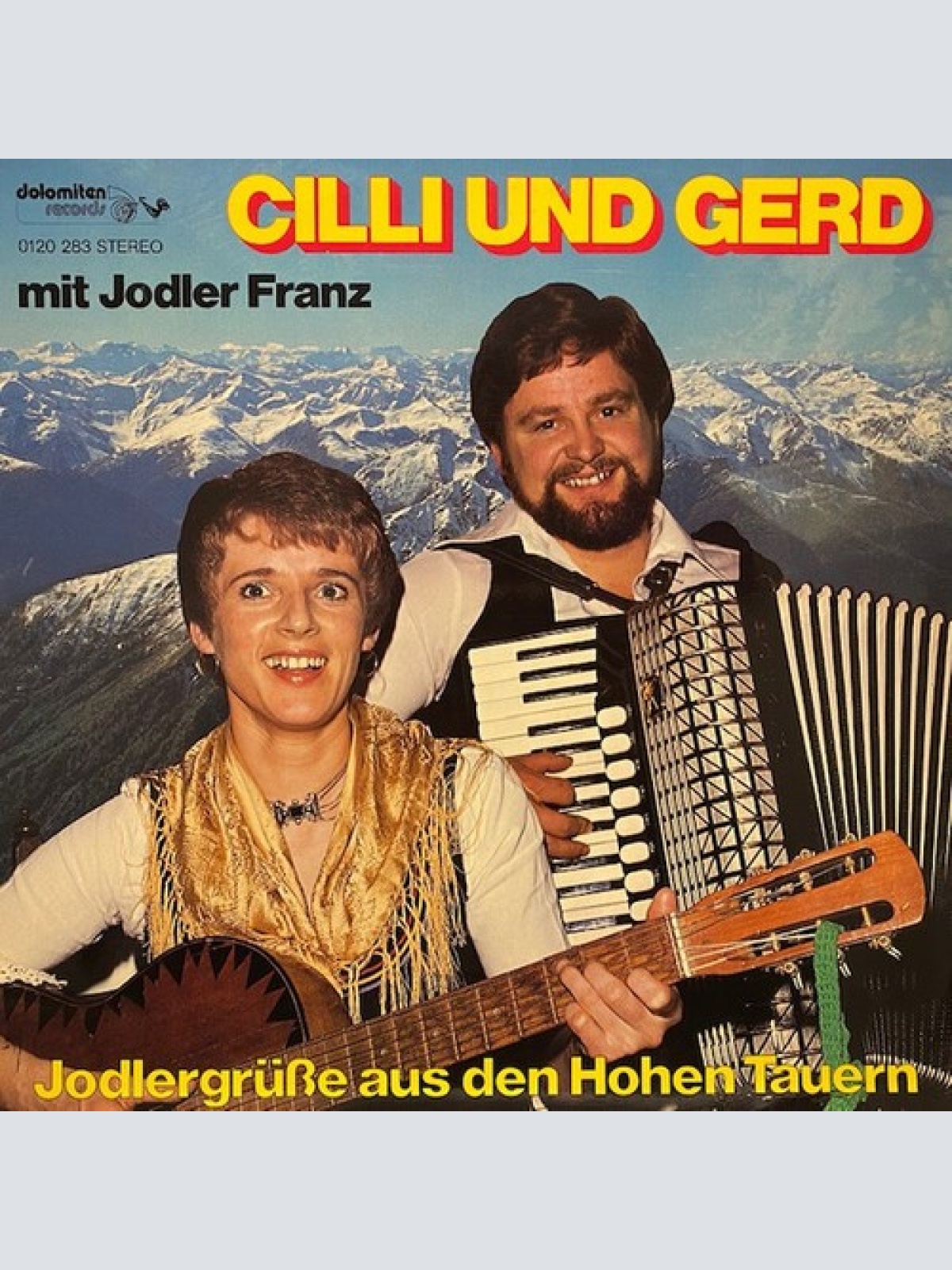 LP, Album Cilli Und Gerd Mit Franz Maier - Jodlergrüße Aus Den Hohen Tauern
