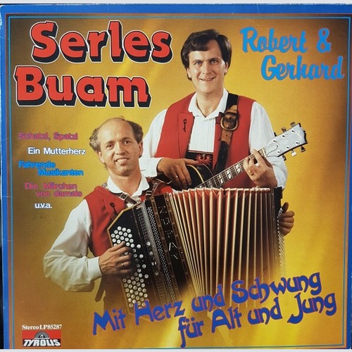 LP Die Serles Buam - Mit Herz Und Schwung Für Alt Und Jung