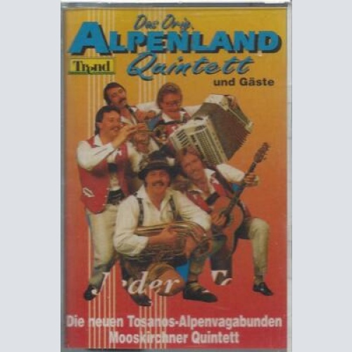 MC--Das Original Alpenland Quintett und Gäste