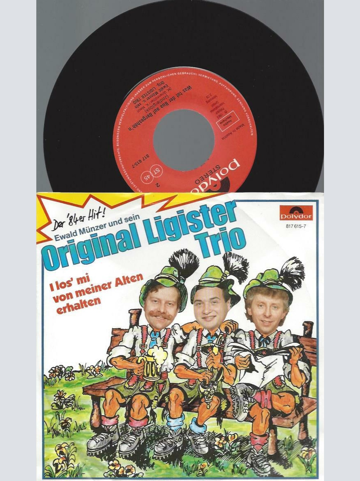 7"  Ewald Münzer & Original Ligister Trio  I Los' Mi von Meiner Alten Erhalten