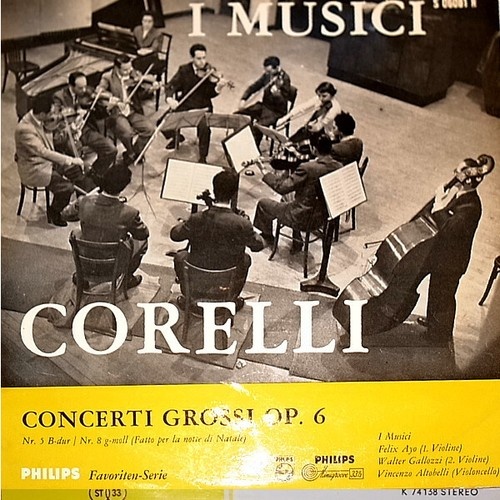 10" Arcangelo Corelli - I Musici - Concerti Grossi Op.6