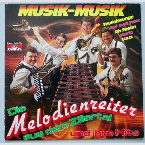 LP, Album Die Melodienreiter Aus Dem Zillertal - Musik-Musik