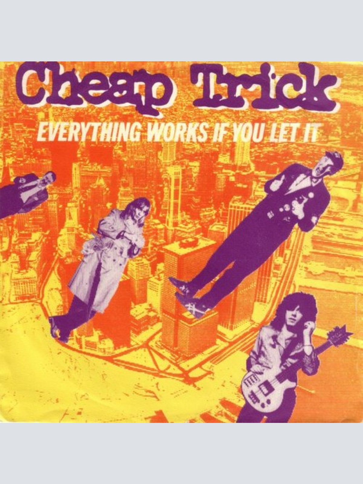 7", Single Cheap Trick - Everything Works If You Let It