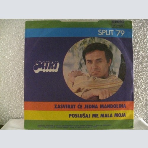 7", Single Miki* - Zasvirat Će Jedna Mandolina / Poslušaj Me, Mala Moja