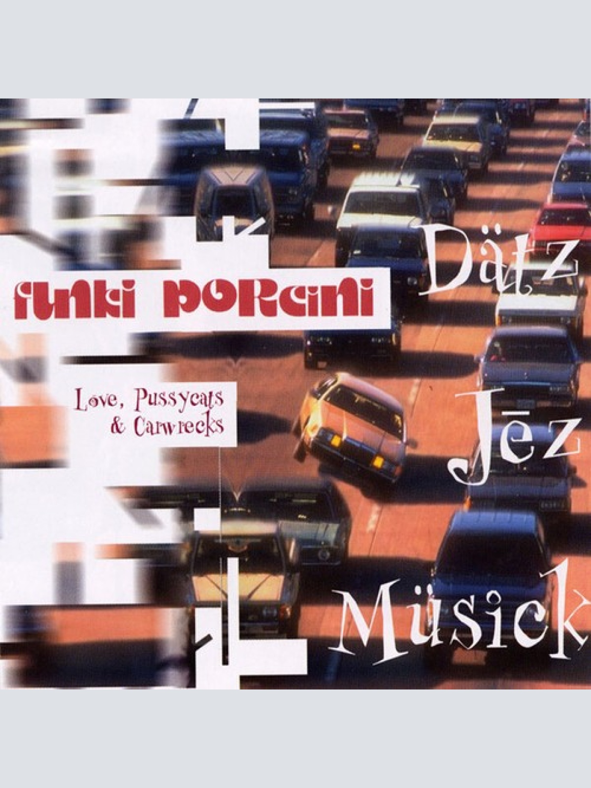 CD, Album Funki Porcini - Love, Pussycats & Carwrecks
