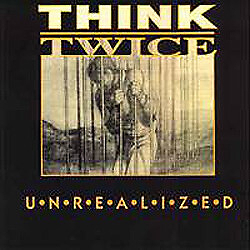 LP, Album Think Twice (6) - Unrealized