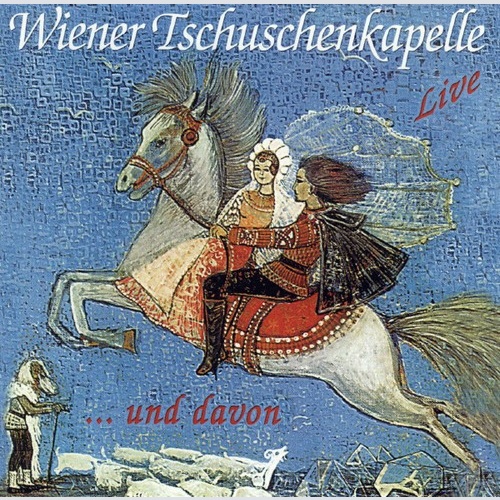 CD, Album Wiener Tschuschenkapelle - Live ... Und Davon