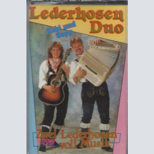 MC--Lederhosen Duo --Zwei Lederhosen voll Musik