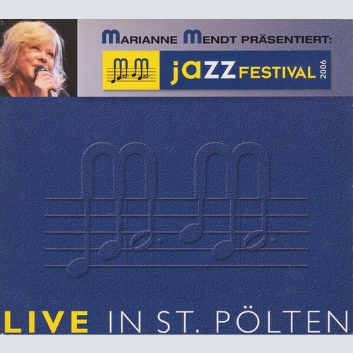 2xCD, Comp Various - Marianne Mendt Präsentiert: MM Jazzfestival 2006