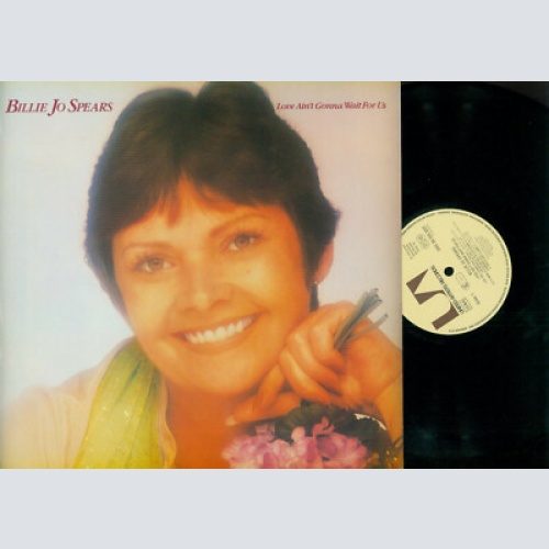 LP-- Billie Jo Spears – Love Ain't Gonna Wait For Us