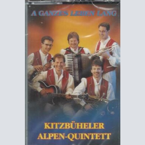 MC--Kitzbühler Alpen Quintett -Ein ganzes Leben lang