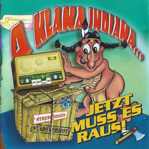 CD, Album A Klana Indiana - Jetzt Muss Es Raus!