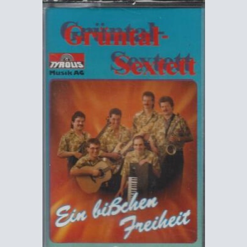 MC--Grüntal Sextett -- Ein bißchen Freiheit