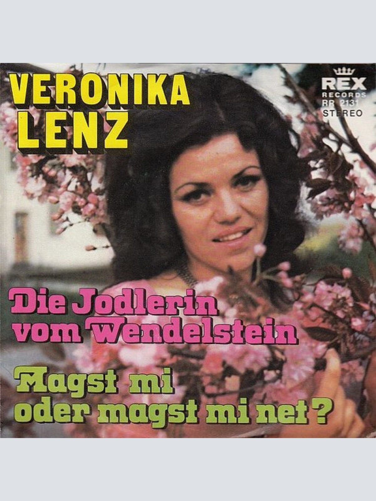 7", Single Veronika Lenz - Die Jodlerin Vom Wendelstein