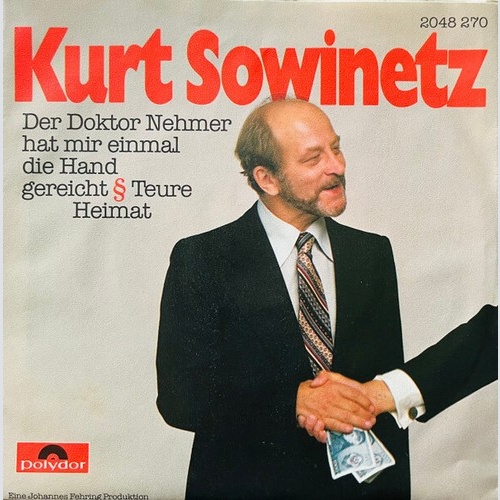 7", Single Kurt Sowinetz - Der Doktor Nehmer Hat Mir Einmal Die Hand Gereicht...
