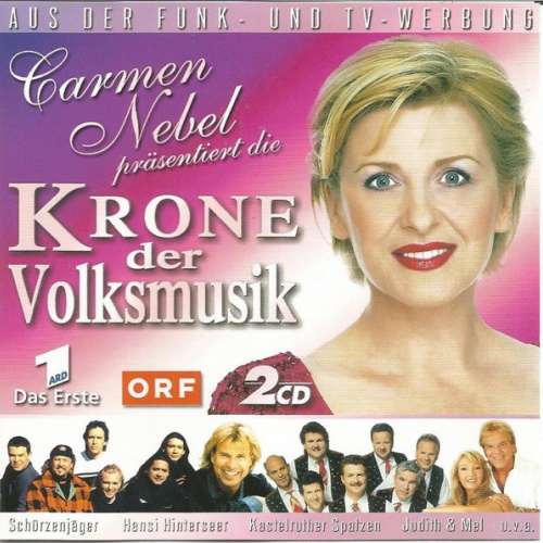2xCD, Comp Various - Carmen Nebel Präsentiert: Die Krone Der Volksmusik