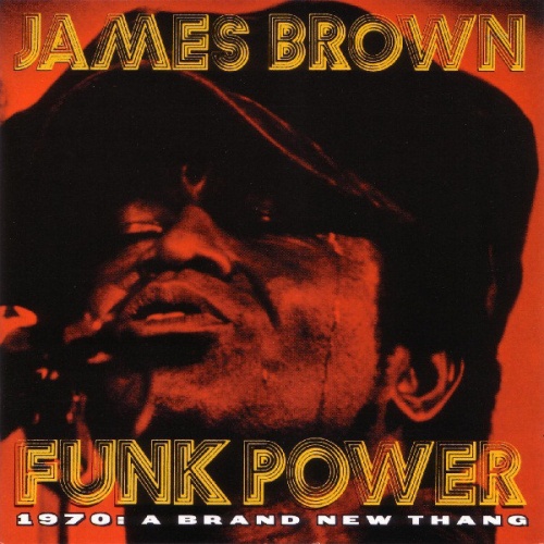 CD, Comp James Brown - Funk Power - 1970: A Brand New Thang