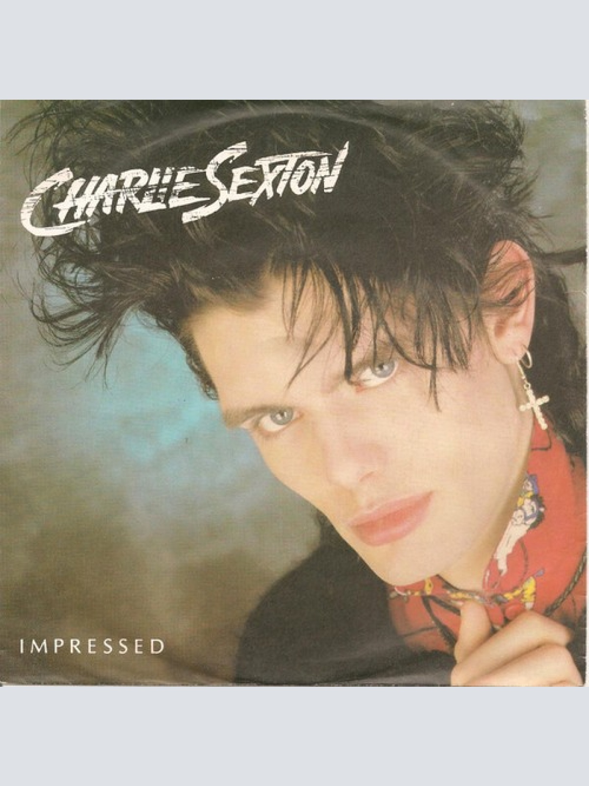 7", Single Charlie Sexton - Impressed