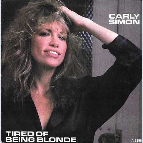 7", Single Carly Simon - Tired Of Being Blonde