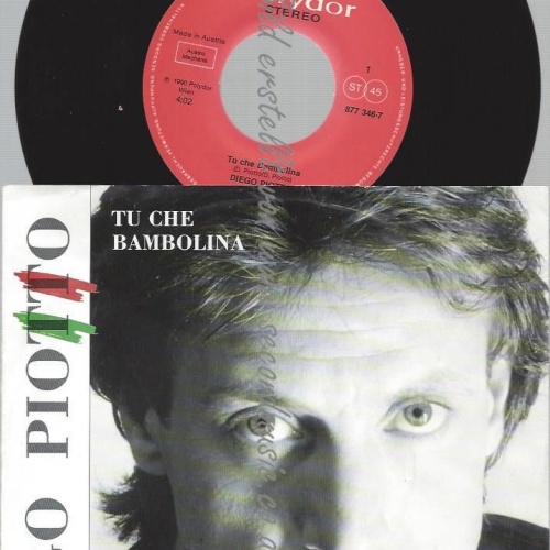 7"  DIEGO  PIOTTO TU CHE