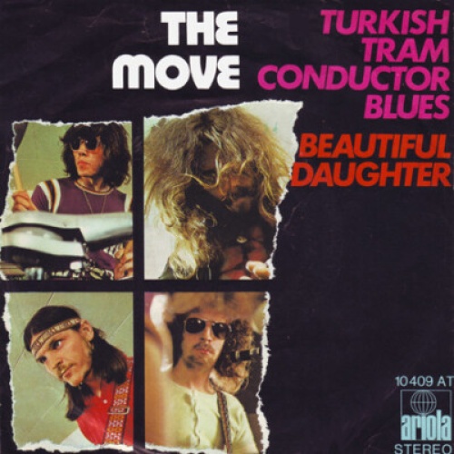 7", Single The Move - Turkish Tram Conductor Blues / Beautiful Daughter