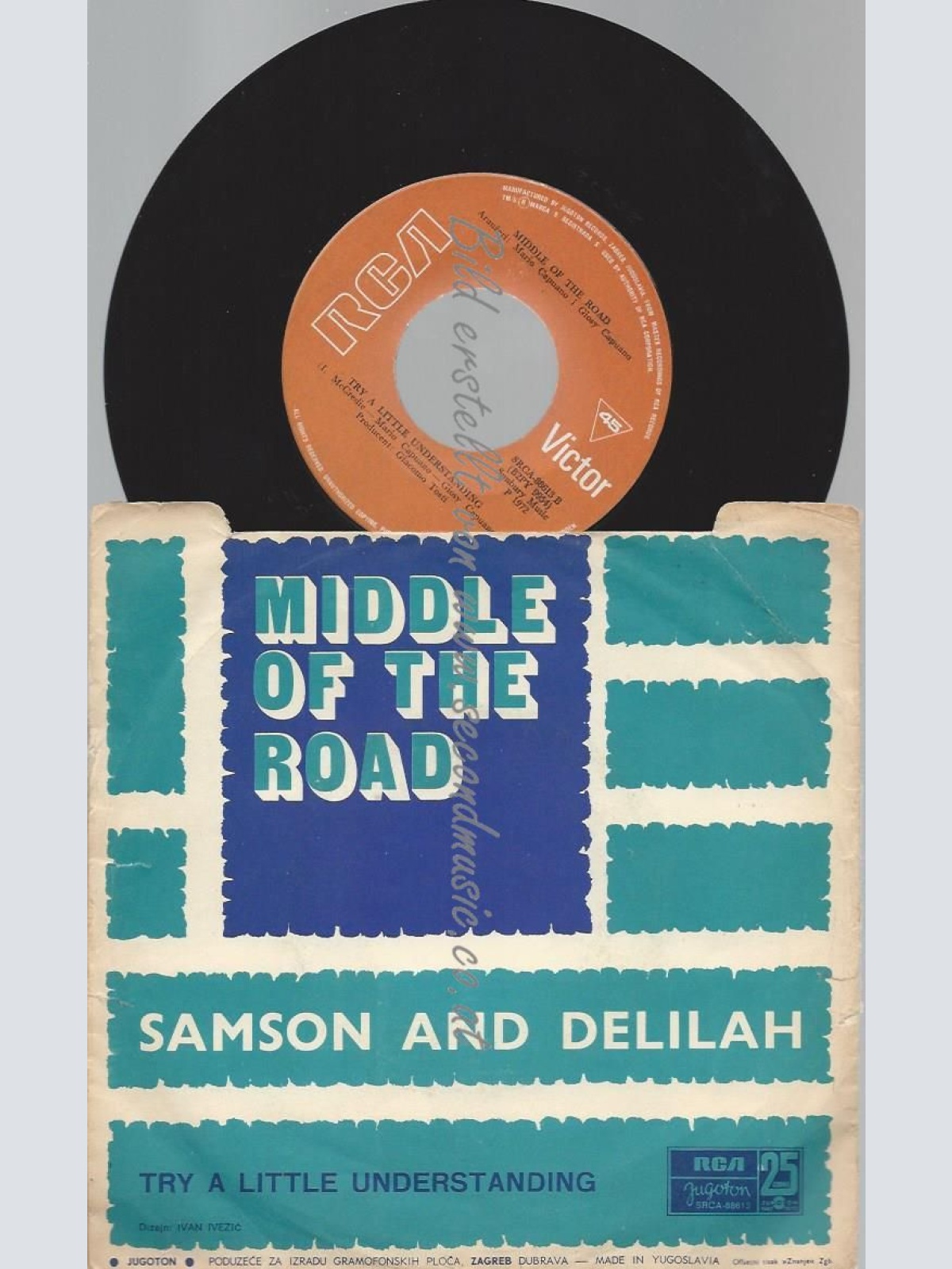 7"    Middle Of The Road – Samson & Delilah  //YUGOSLAWIA