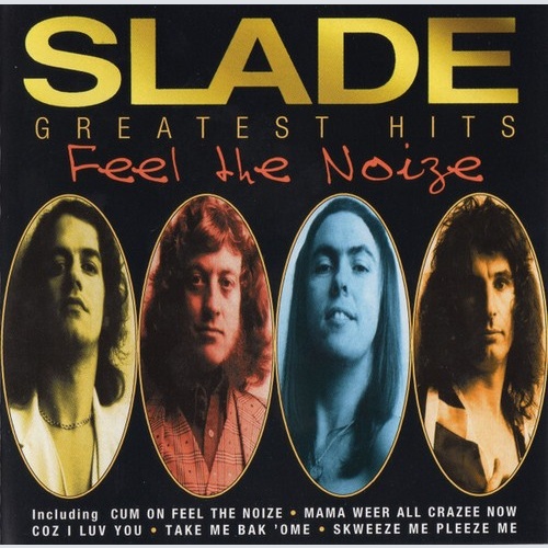 CD, Comp, RM, PMD Slade - Greatest Hits (Feel The Noize)